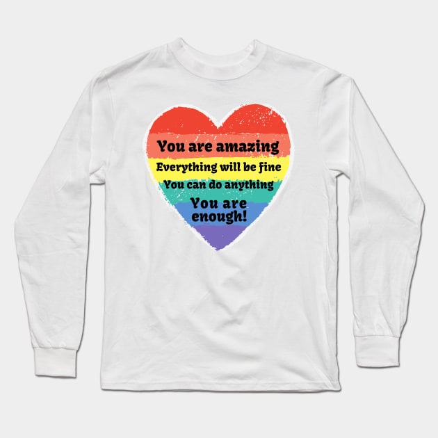 Cute You Are Amazing Rainbow Chalk Heart Long Sleeve T-Shirt by JanesCreations